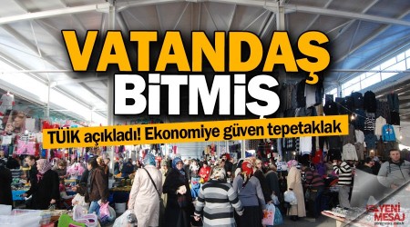 Vatanda bitmi! Ekonomiye gven tepetaklak