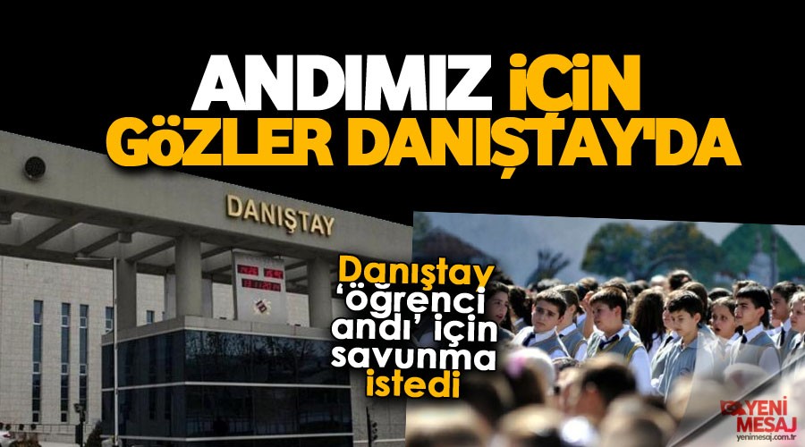 Andımız için gözler Danıştay'da
