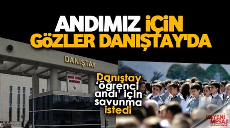 Andımız için gözler Danıştay'da