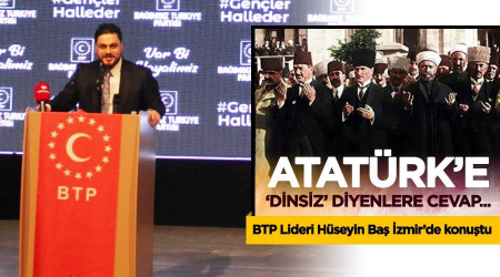 Atatürk’e ‘Dinsiz’ diyenlere cevap verdi.