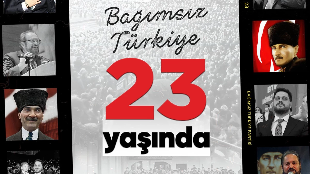 Bağımsız Türkiye Partisi 23 yaşında