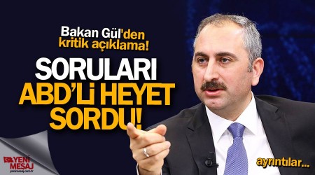 Bakan Gül'den kritik açıklama