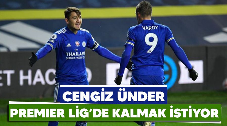 Cengiz �nder Premier Lig'de kalmak istiyor