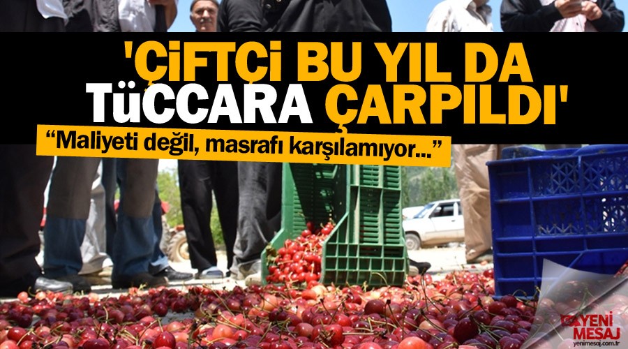 'Çiftçi bu yıl tüccara çarpıldı'