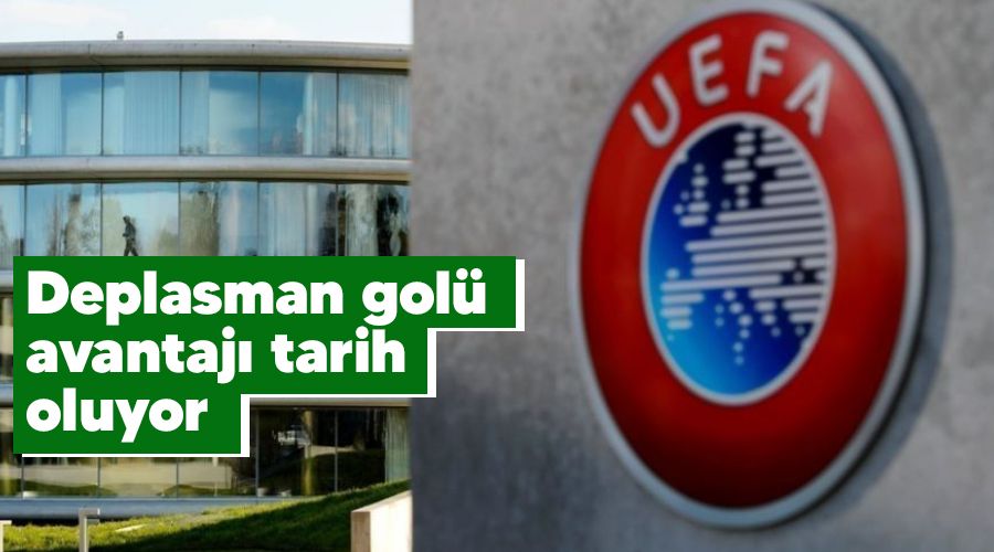 Deplasman gol� avantaj� tarih oluyor 