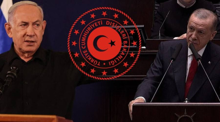 Dışişleri Bakanlığı'ndan Netanyahu'nun Erdoğan hakkındaki sözlerine tepki