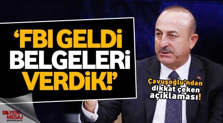 "FBI geldi, belgeleri verdik!"