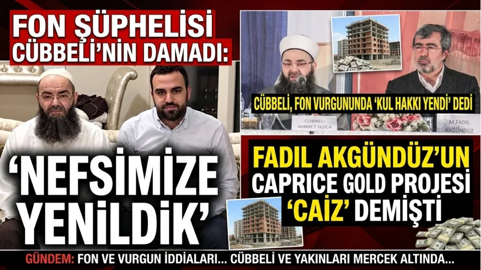 Fon ��phelisi C�bbeli�nin damad�: �nefsimize yenildik�