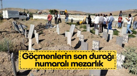 Göçmenlerin son durağı numaralı mezarlık