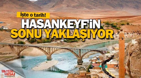 Hasankeyf'in sonu yaklaşıyor
