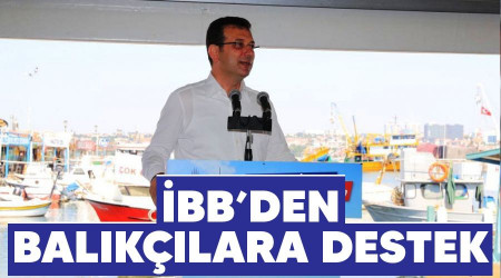 İBB’den balıkçılara destek