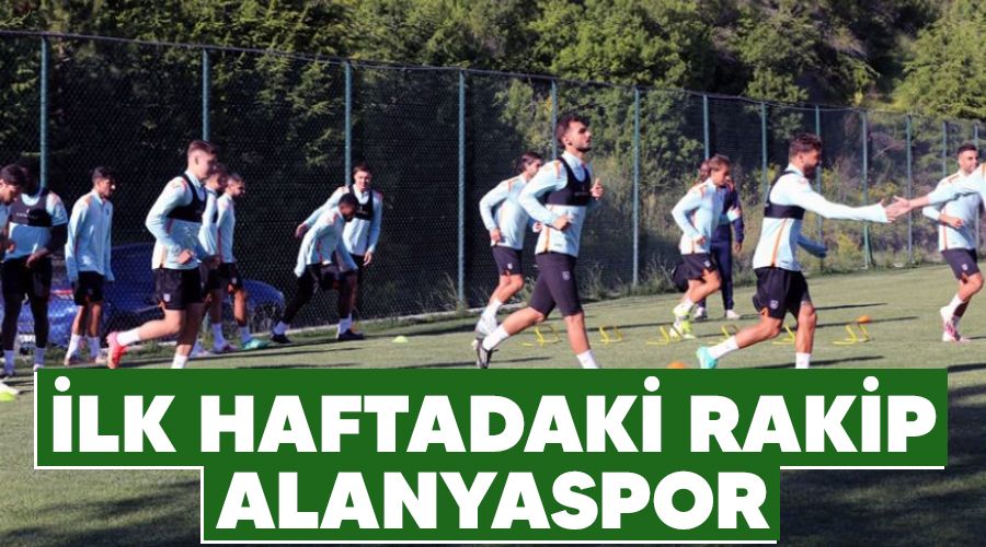 �lk haftadaki rakip Alanyaspor
