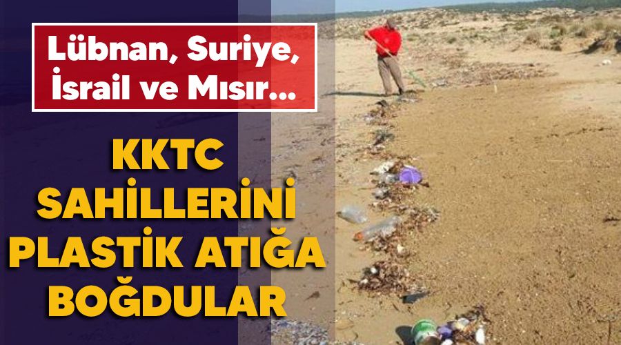 KKTC sahillerini plastik at��a bo�dular