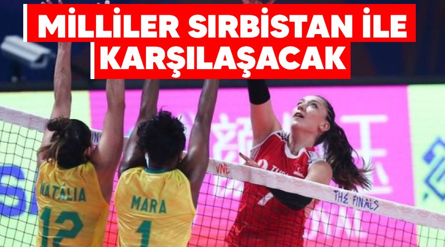 Milliler Srbistan ile karlaacak