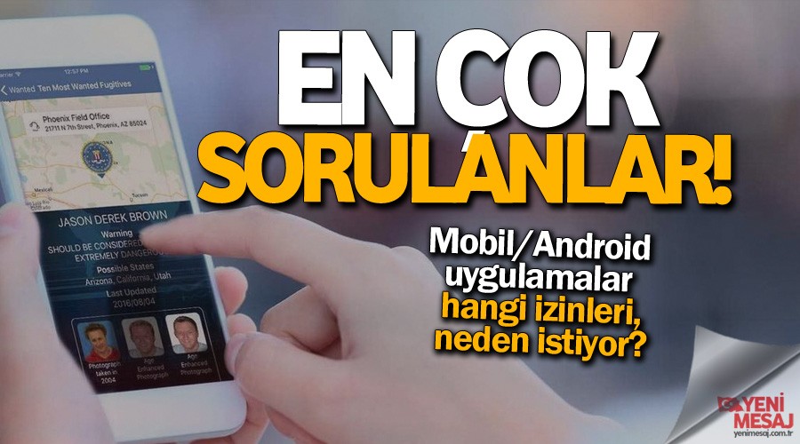 Mobil ve Android uygulamalar hangi izinleri, neden istiyor? 