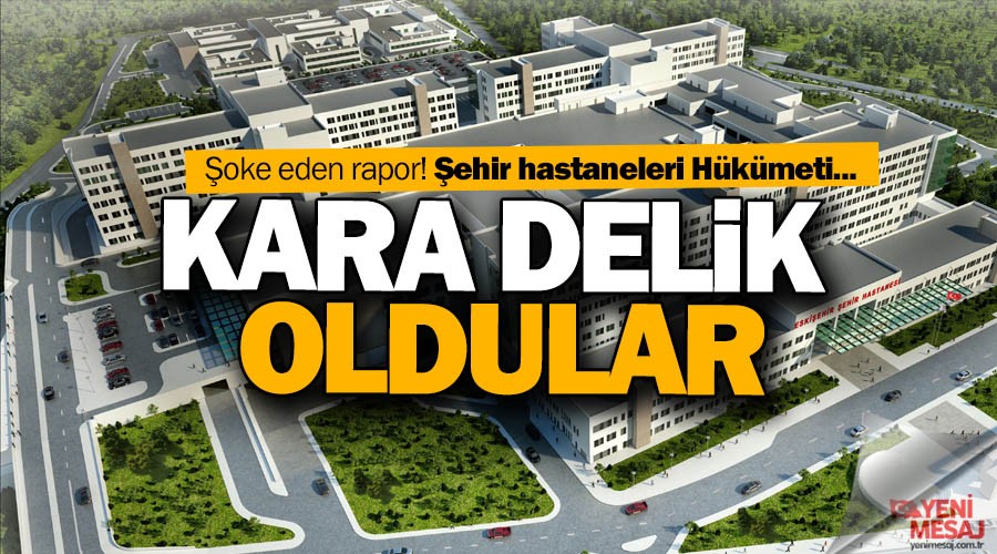Şehir hastaneleri kara delik oldu