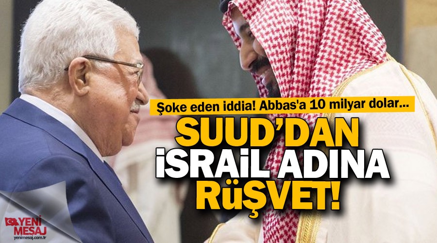 Suud, �srail i�in i� g�r�yor