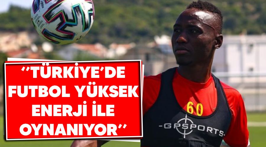 "T�rkiye'de futbol y�ksek enerji ile oynan�yor"