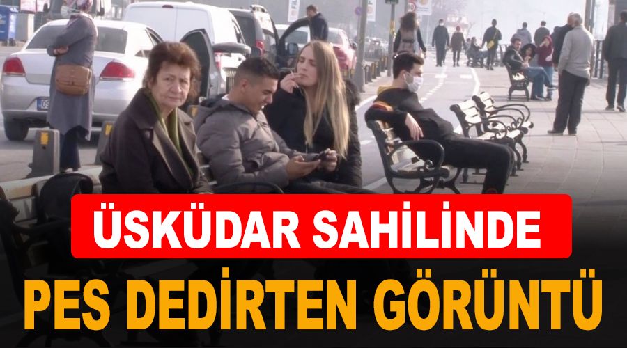 Üsküdar sahilinde pes dedirten görüntü