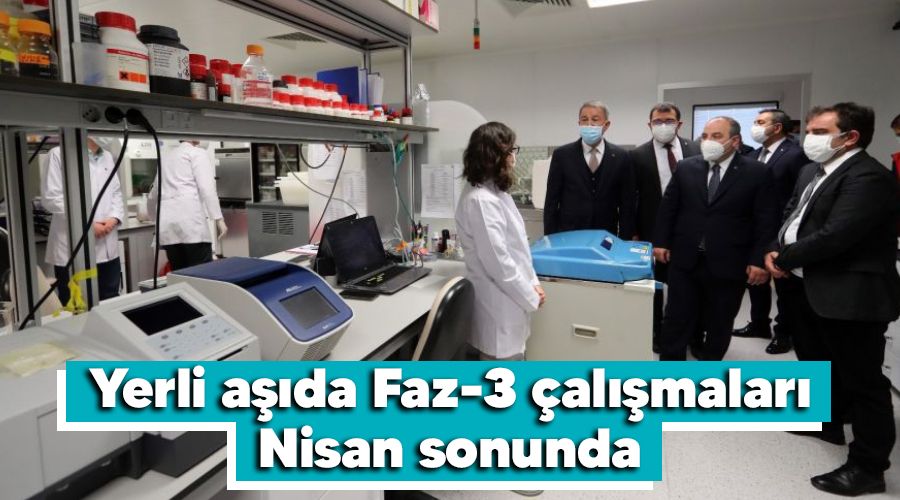 Yerli aşıda Faz-3 çalışmaları Nisan sonunda