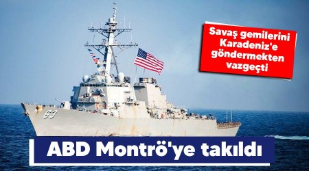 ABD, Montrö'ye takıldı
