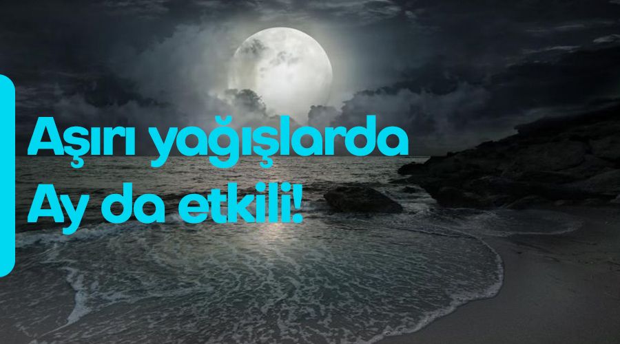  Ar yalarda Ay da etkili!