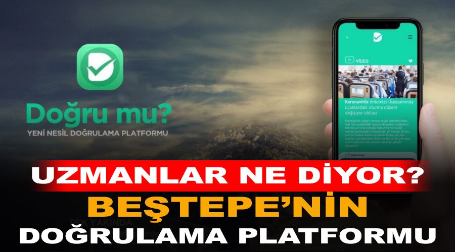Be�tepe'nin do�rulama platformuna uzmanlar ne diyor?