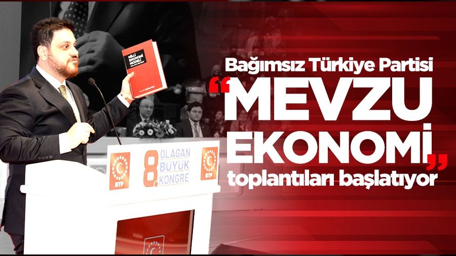 BTP “Mevzu Ekonomi” toplantıları başlatıyor