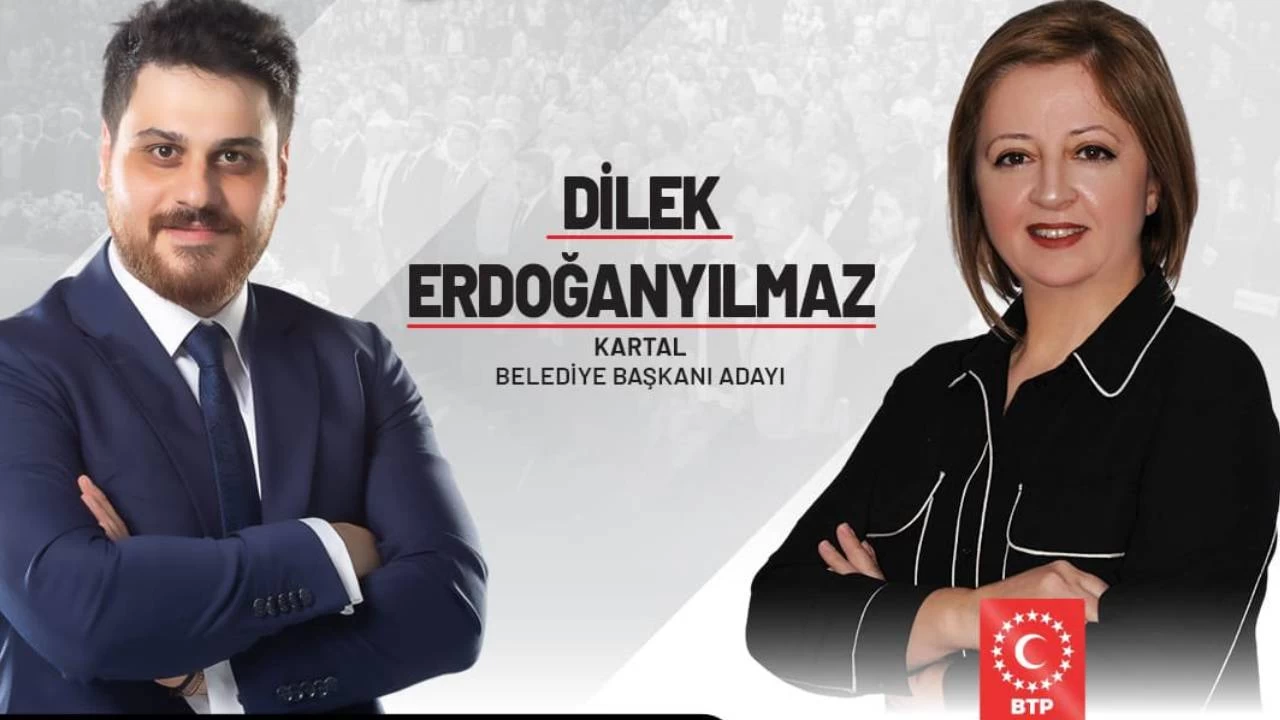 BTP'nin Kartal belediye başkan adayı belli oldu