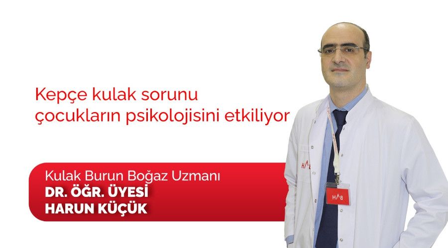 �ocuklarda kep�e kulak sorunu