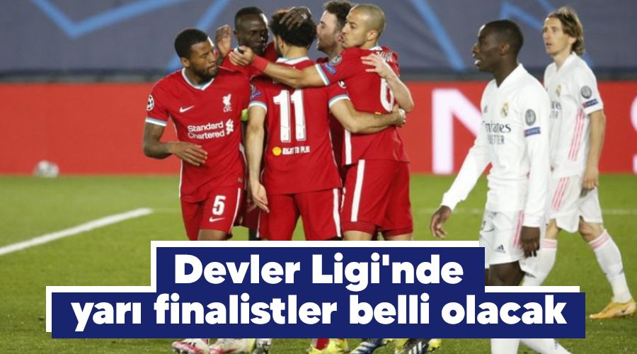 Devler Ligi'nde yar� finalistler belli olacak