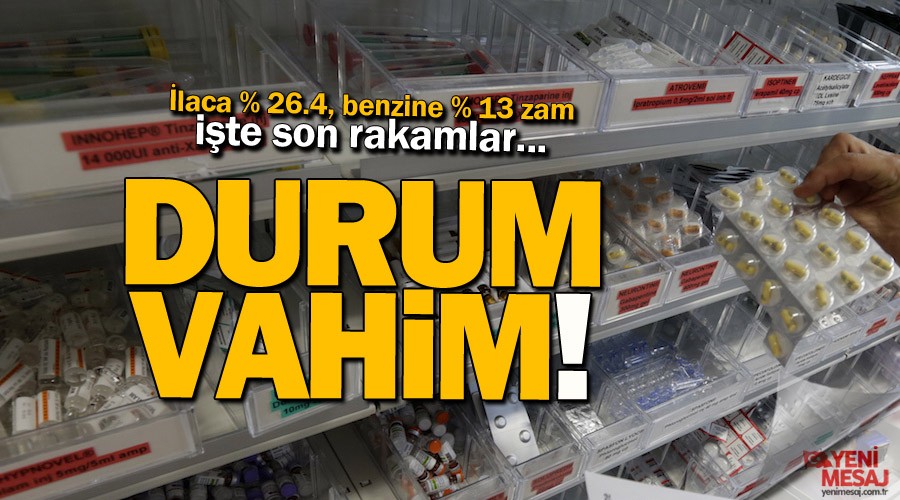 Durum vahim! laca % 26.4, benzine % 13 zam
