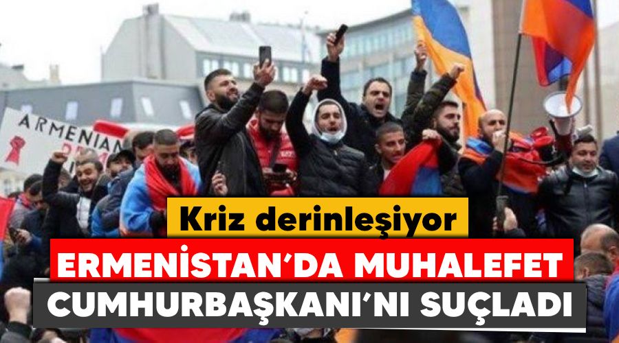 Ermenistan'da muhalefet Cumhurba�kan�n� su�lad�