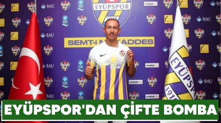 Eyüpspor'dan çifte bomba