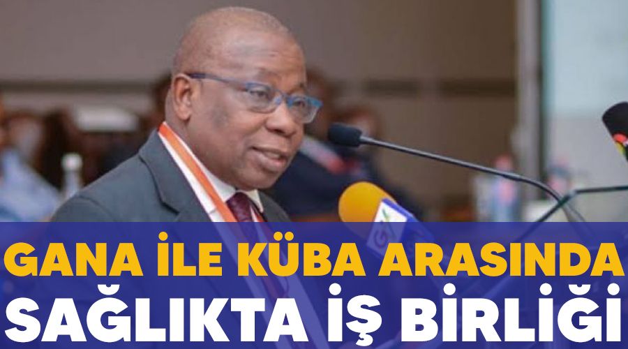 Gana ile K�ba aras�nda sa�l�kta i� birli�i