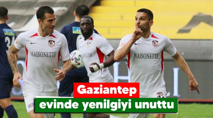 Gaziantep evinde yenilgiyi unuttu