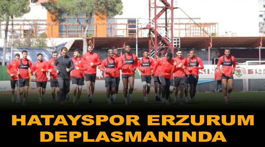 Hatayspor, Erzurum deplasmannda 