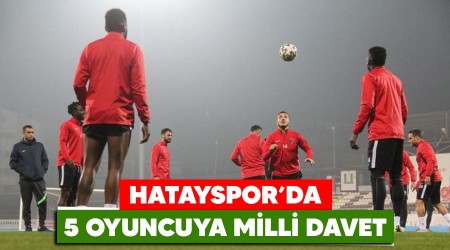 Hatayspor'da 5 oyuncuya milli davet