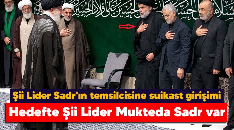 Hedefte ii Lider Mukteda Sadr var