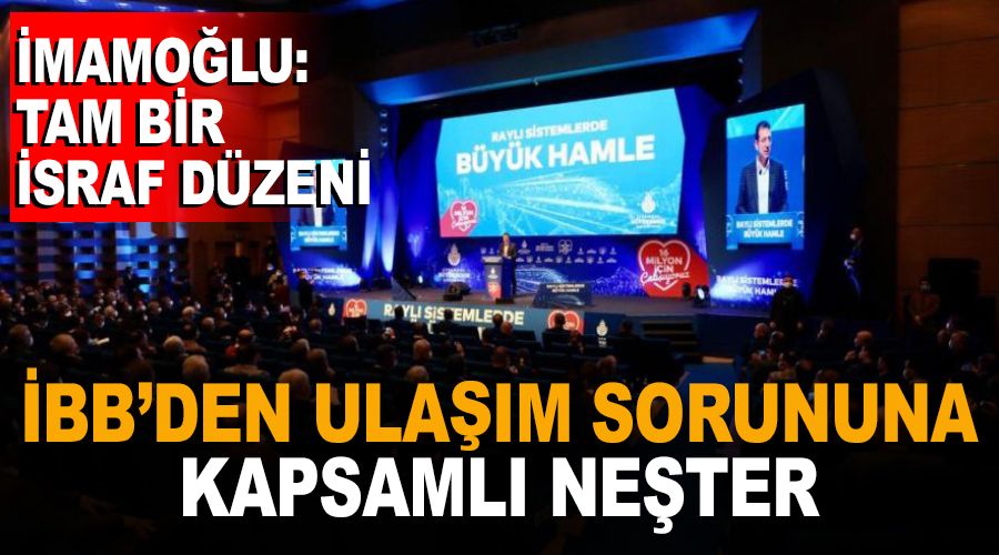 İBB’den ulaşım sorununa kapsamlı neşter
