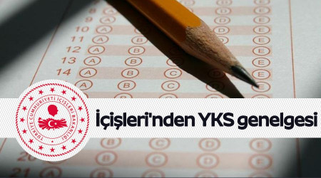 İçişleri'nden YKS genelgesi