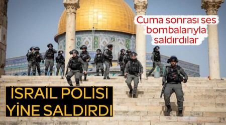 İsrail polisi cuma namazı sonrası Mescid-i Aksa'daki cemaate saldırdı