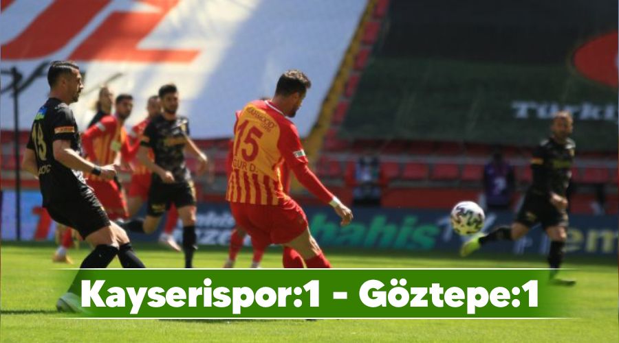 Kayserispor: 1 - G�ztepe: 1