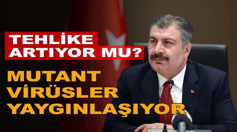 Mutant vir�sler gittik�e yayg�nla��yor