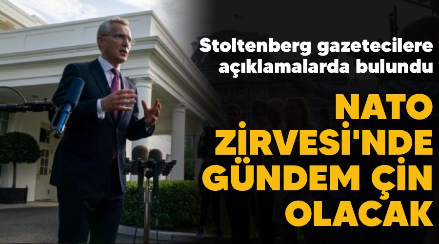 NATO Zirvesi'nde gündem Çin olacak