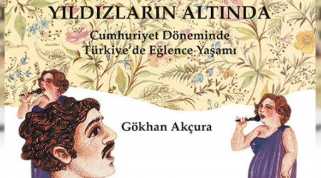 Osmanlı ve Cumhuriyet döneminde eğlence yaşamına dair en kapsamlı kitap