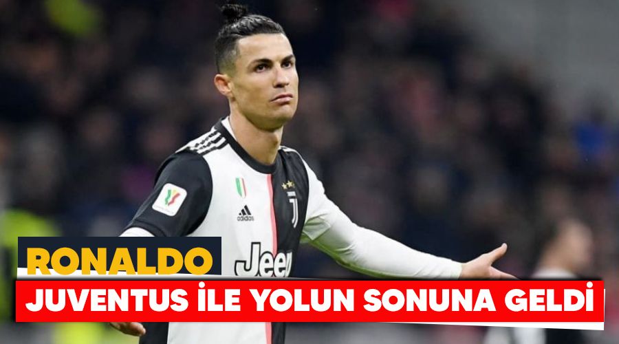 Ronaldo Juventus'ta yolun sonuna geldi
