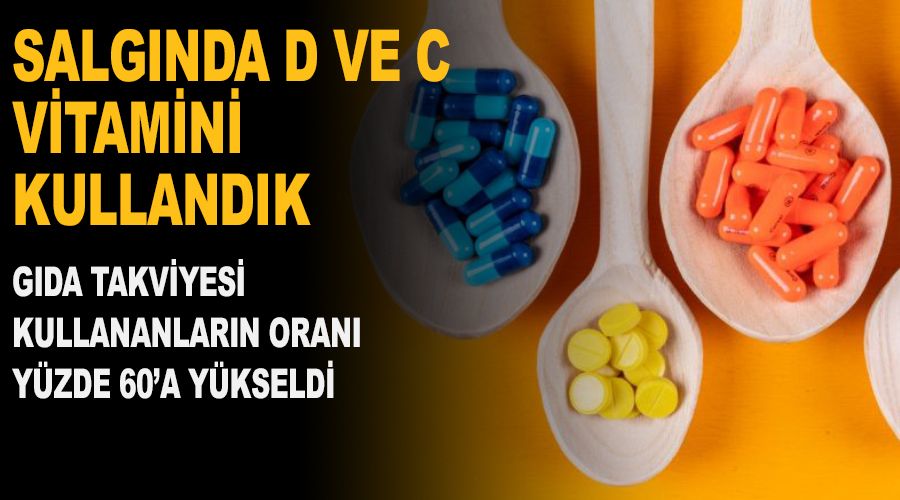 Salgında D ve C vitamini kullandık