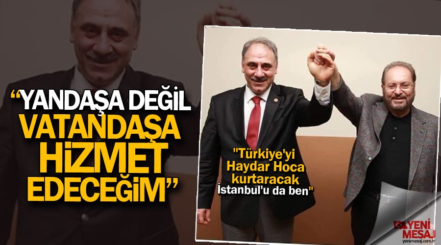 Selim Kotil: Yandaşa değil vatandaşa hizmet edeceğim