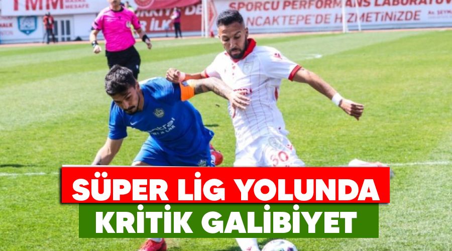 S�per Lig yolunda kritik galibiyet 